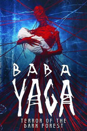 Baba Yaga: Terror of the Dark Forest's poster
