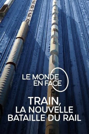 Train : La Nouvelle Bataille du rail's poster