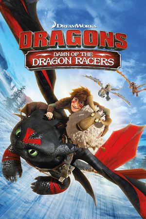 Dragons: Dawn of the Dragon Racers's poster