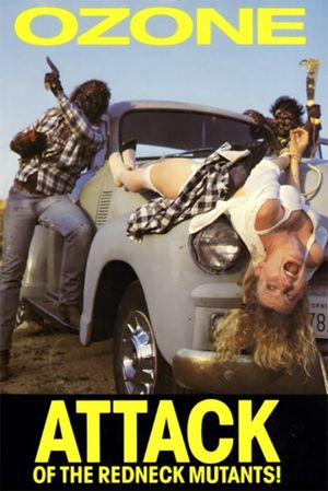 Ozone: The Attack of the Redneck Mutants's poster image