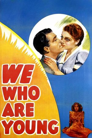 We Who Are Young's poster