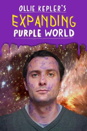 Ollie Kepler's Expanding Purple World's poster