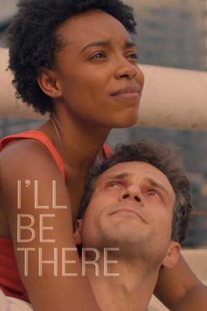 I'll Be There's poster