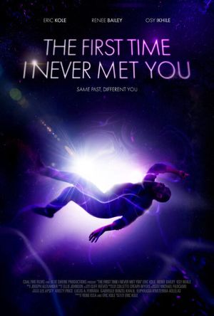 The First Time I Never Met You's poster