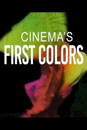 The Invention of Cinema: Cinema's First Colors's poster