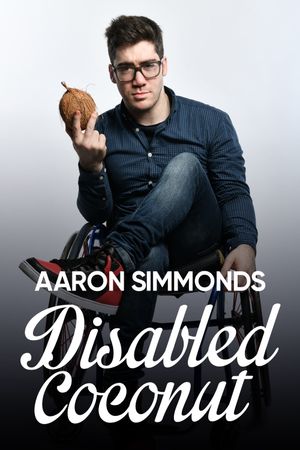 Aaron Simmonds: Disabled Coconut's poster