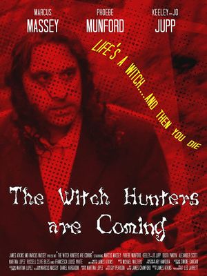 The Witch Hunters are Coming's poster