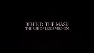 Behind the Mask: The Rise of Leslie Vernon's poster