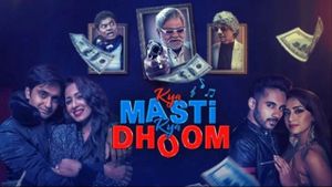 Kya Masti Kya Dhoom's poster