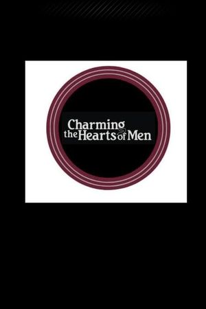 Charming the Hearts of Men's poster