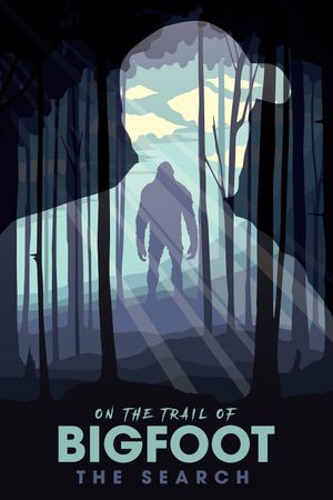 On the Trail of Bigfoot: The Search's poster image