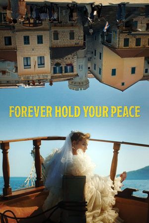 Forever Hold Your Peace's poster