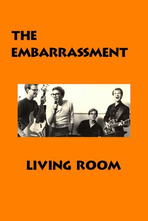 The Embarrassment: Living Room's poster