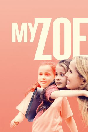 My Zoe's poster