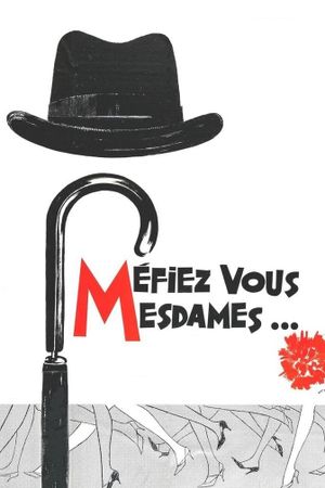 Méfiez-vous, mesdames!'s poster