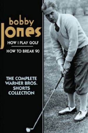 How I Play Golf, by Bobby Jones No. 1: 'The Putter''s poster