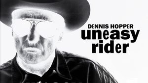 Dennis Hopper: Uneasy Rider's poster