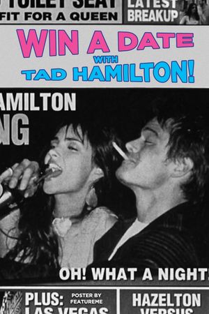 Win a Date with Tad Hamilton!'s poster