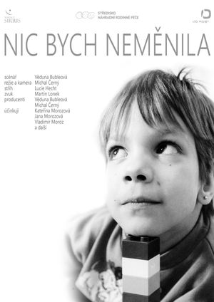 Nic bych neměnila's poster image