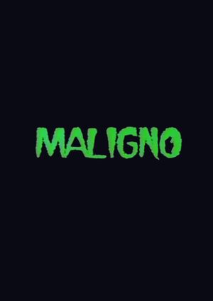 Maligno's poster