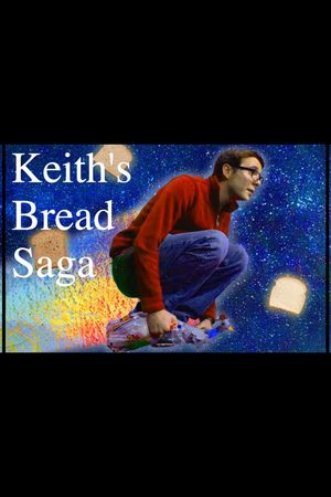 Keith's Bread Saga's poster