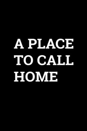 A Place to Call Home's poster