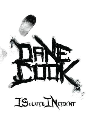 Dane Cook: Isolated Incident's poster image