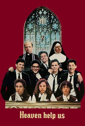Heaven Help Us's poster