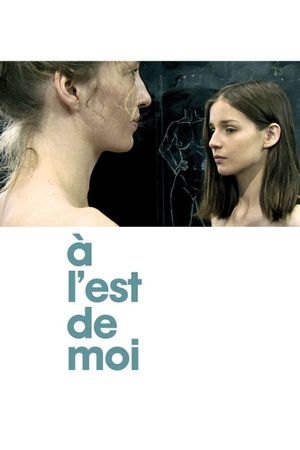 À l'est de moi's poster