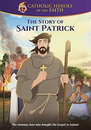Torchlighters: The St. Patrick Story's poster