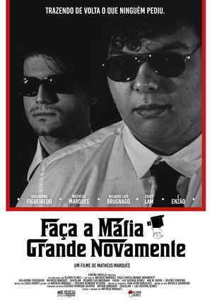 Faça A Máfia Grande Novamente's poster