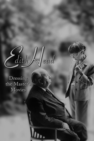 Edith Head: Dressing the Master's Movies's poster