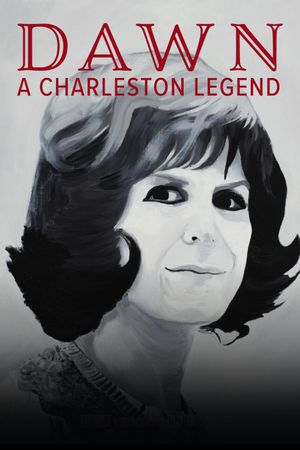 Dawn: A Charleston Legend's poster