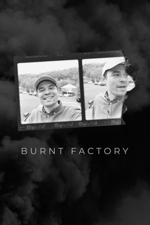 Burnt Factory's poster