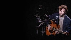 Eric Clapton Unplugged… Over 30 Years Later's poster