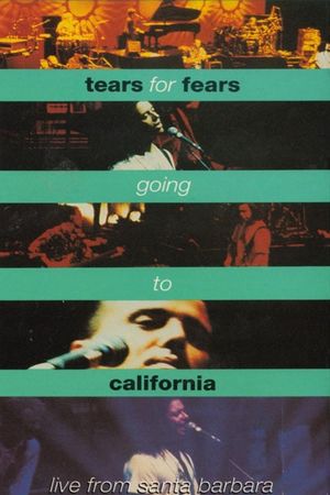 Tears For Fears - Going To California's poster