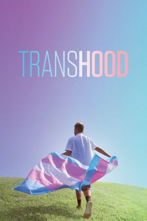 Transhood's poster