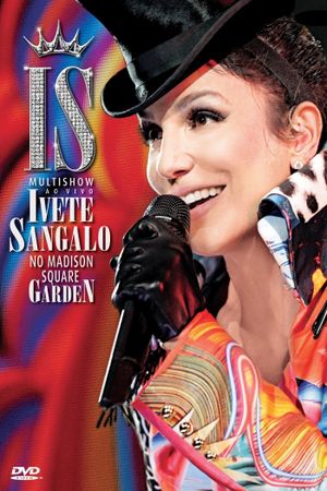 Multishow ao Vivo: Ivete Sangalo no Madison Square Garden's poster image