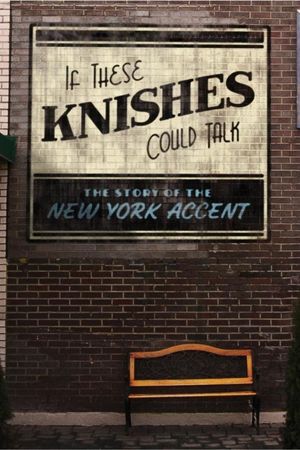 If These Knishes Could Talk: The Story of the NY Accent's poster image