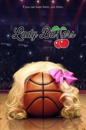 Lady Ballers's poster