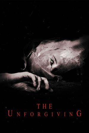 The Unforgiving's poster