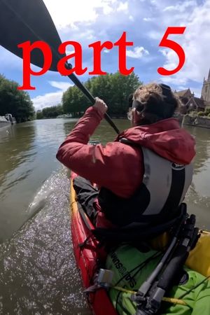 Source to Sea down the River Thames WITHOUT Leaving it (Part 5)'s poster