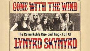 Gone with the Wind: The Remarkable Rise and Tragic Fall of Lynyrd Skynyrd's poster