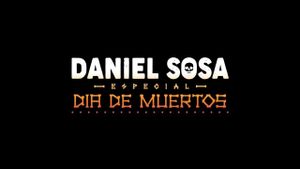 Daniel Sosa: Especial de Día de Muertos's poster
