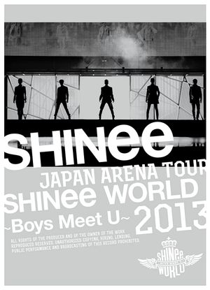 SHINee JAPAN ARENA TOUR SHINee WORLD 2013～Boys Meet U～'s poster