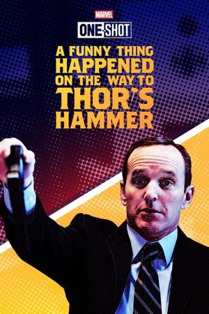 Marvel One-Shot: A Funny Thing Happened on the Way to Thor's Hammer's poster