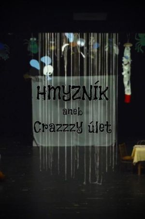 Hmyzník aneb crazzzy úlet's poster