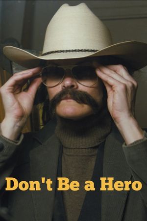 Don't Be a Hero's poster
