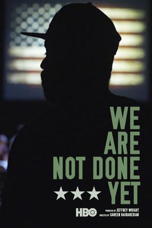 We Are Not Done Yet's poster