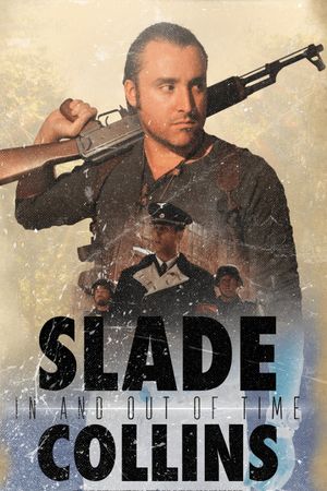 Slade Collins in and Out of Time's poster